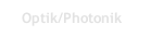 Optik/Photonik